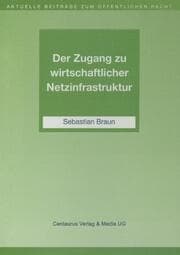 Cover von Der Zugang zu wirtschaftlicher Netzinfrastruktur