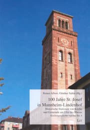 Cover von 100 Jahre St.Josef in Mannheim-Lindenhof