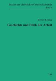Cover von Geschichte und Ethik der Arbeit
