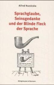Cover von Sprachglaube, Seinsgedanke und der Blinde Fleck der Sprache