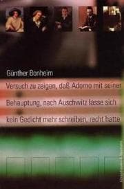 Cover von Versuch zu zeign, dass Adorno mit seiner Behauptung, nach Auschwitz lasse sich kein Gedicht mehr schreiben, recht hatte