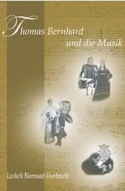 Cover von Thomas Bernhard und die Musik