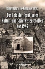 Cover von Das Feld der Frankfurter Kultur- und Sozialwissenschaften vor 1945