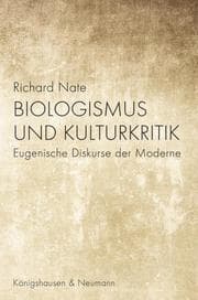 Cover von Biologismus und Kulturkritik