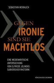 Cover von Gegen Ironie sind sie machtlos
