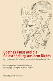 Cover von Goethes Faust und die Geldschöpfung aus dem Nichts