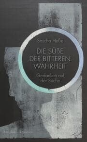 Cover von Die Süße der Bitteren Wahrheit
