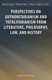 Cover von Perspectives on Authoritarianism and Totalitarianism from Literature, Philosophy, Law, and History