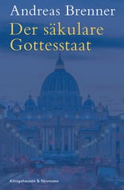 Cover von Der säkulare Gottesstaat