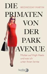 Cover von Die Primaten von der Park Avenue