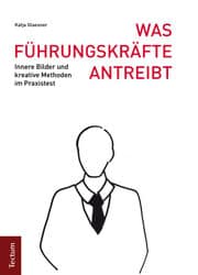 Cover von Was Führungskräfte antreibt