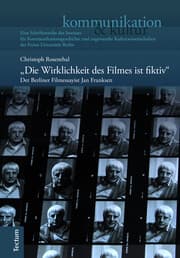 Cover von 'Die Wirklichkeit des Filmes ist fiktiv'