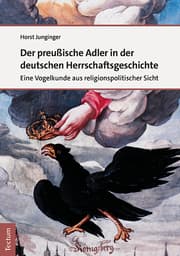 Cover von Der preußische Adler in der deutschen Herrschaftsgeschichte