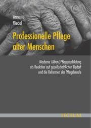 Cover von Professionelle Pflege alter Menschen