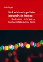 Cover von Die strukturierende qualitative Inhaltsanalyse im Praxistest