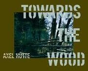 Cover von Towards the Wood