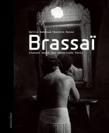 Cover von Brassaï - Flaneur durch das nächtliche Paris