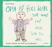Cover von Opa ist foll kuhl der macht fast alles was ich will