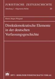 Cover von Direktdemokratische Elemente in der deutschen Verfassungsgeschichte
