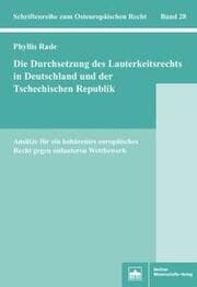 Cover von Die Durchsetzung des Lauterkeitsrechts in Deutschland und der Tschechischen Republik
