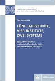 Cover von Fünf Jahrzehnte, vier Institute, zwei Systeme