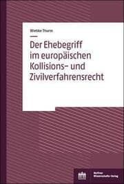 Cover von Der Ehebegriff im europäischen Kollisions- und Zivilverfahrensrecht