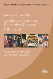 Cover von '... die gemeinsame Regel des Klosters' (RB 7,55)