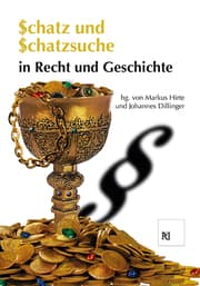 Cover von Schatz und Schatzsuche in Recht und Geschichte