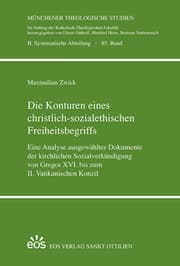Cover von Die Konturen eines christlich-sozialethischen Freiheitsbegriffs