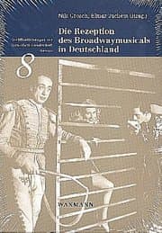 Cover von Die Rezeption des Broadwaymusicals in Deutschland
