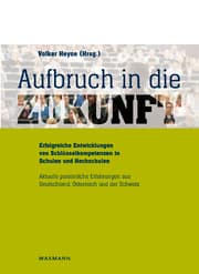 Cover von Aufbruch in die Zukunft - Erfolgreiche Entwicklungen von Schlüsselkompetenzen in Schulen und Hochschulen