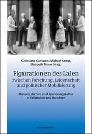 Cover von Figurationen des Laien zwischen Forschung, Leidenschaft und politischer Mobilisierung