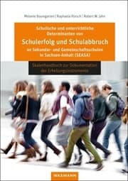Cover von Schulische und unterrichtliche Determinanten von Schulerfolg und Schulabbruch an Sekundar- und Gemeinschaftsschulen in Sachsen-Anhalt (SEASA)