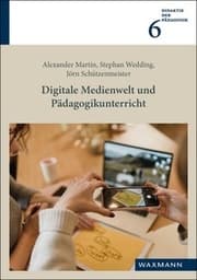 Cover von Digitale Medienwelt und Pädagogikunterricht