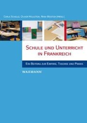 Cover von Schule und Unterricht in Frankreich. Ein Beitrag zur Empirie, Theorie und Praxis