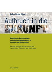 Cover von Aufbruch in die Zukunft Erfolgreiche Entwicklungen von Schlüsselkompetenzen in Schulen und Hochschulen