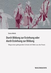 Cover von Durch Bildung zur Erziehung oder durch Erziehung zur Bildung