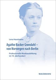 Cover von Agathe Backer Grøndahl - von Norwegen nach Berlin