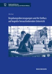 Cover von Begabungsüberzeugungen und ihr Einfluss auf kognitiv herausfordernden Unterricht