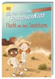 Cover von Ein Fall für die Forscher-Kids 11 - Flucht vor dem Sandsturm