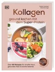 Cover von Kollagen: gesund kochen mit dem Super-Protein