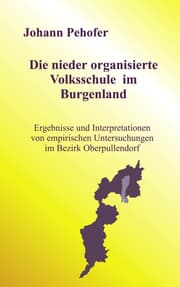 Cover von Die nieder organisierte Volksschule im Burgenland