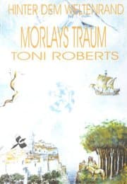 Cover von Hinter dem Weltenrand - Bd. 1 - Morlays Traum