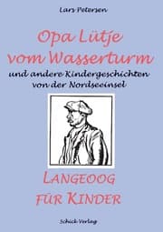 Cover von Opa Lütje vom Wasserturm - Langeoog für Kinder