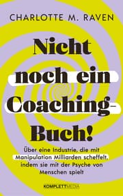 Cover von Nicht noch ein Coaching-Buch!