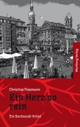 Cover von Ein Herz so rein - Ein Dortmund Krimi