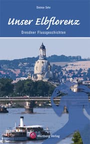 Cover von Unser Elbflorenz - Dresdner Flussgeschichten
