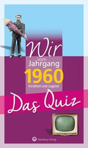 Cover von Wir vom Jahrgang 1960 - Das Quiz