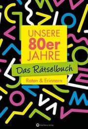 Cover von Unsere 80er Jahre - Das Rätselbuch
