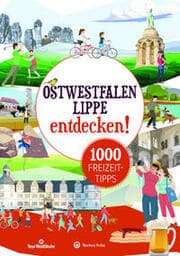 Cover von Ostwestfalen-Lippe entdecken! 1000 Freizeittipps